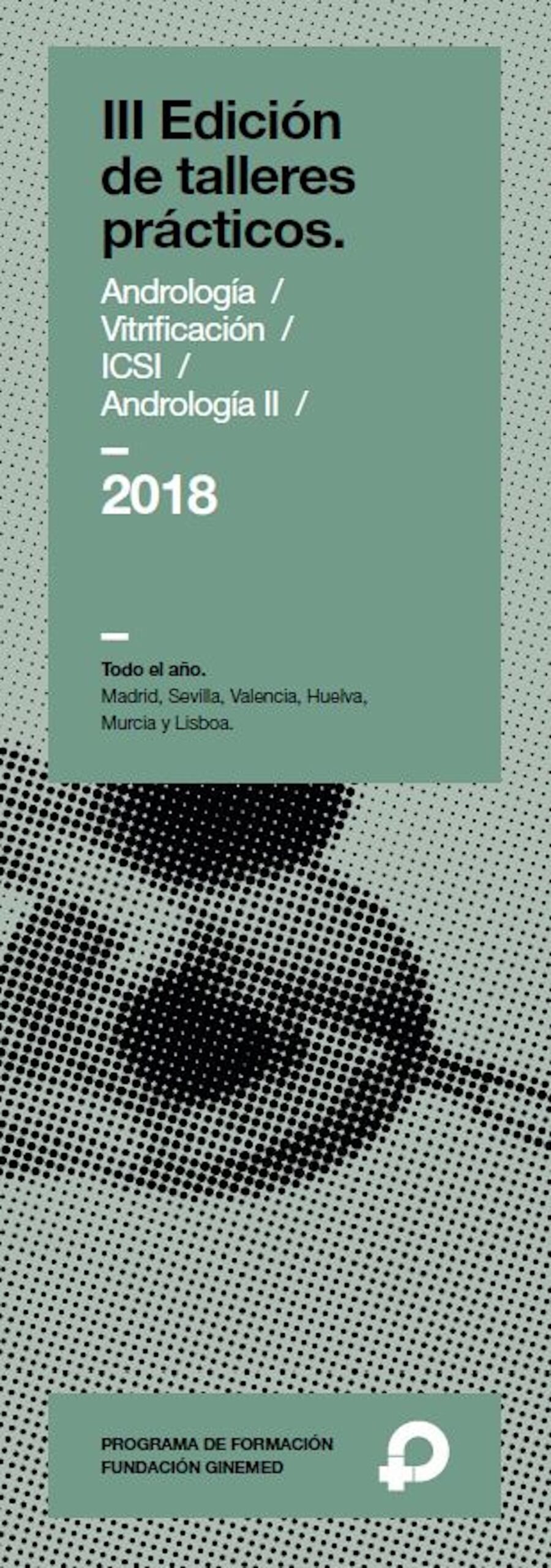 Cartel III Edición de talleres prácticos. Andrología, vitrificación, ICSI y Andrología II