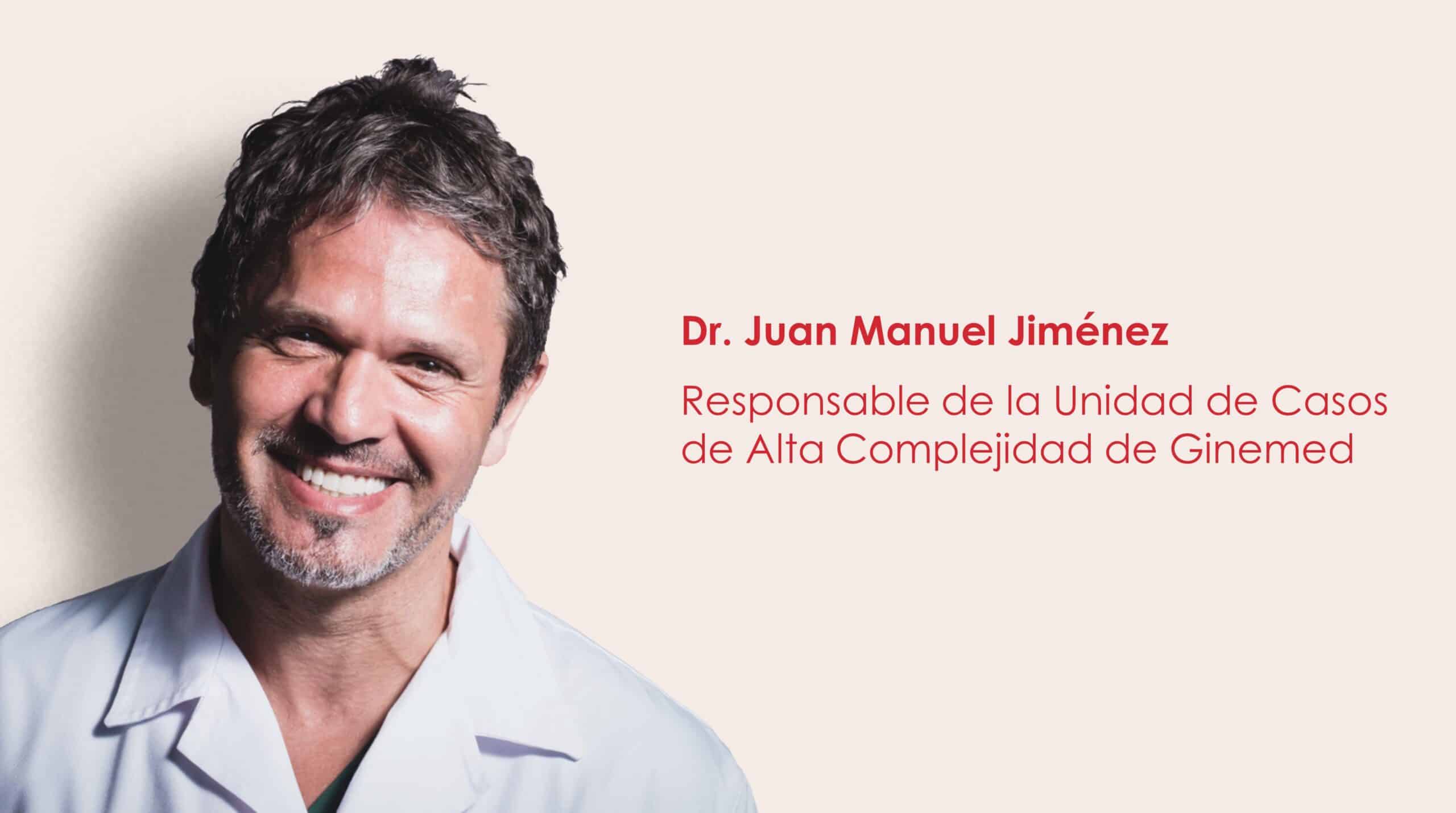 Dr. Juan Manuel Jiménez, responsable de la Unidad de Casos de Alta Complejidad de Ginemed