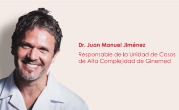Doctor Juan Manuel Jiménez, responsable de la Unidad de Casos de Alta Complejidad de Ginemed