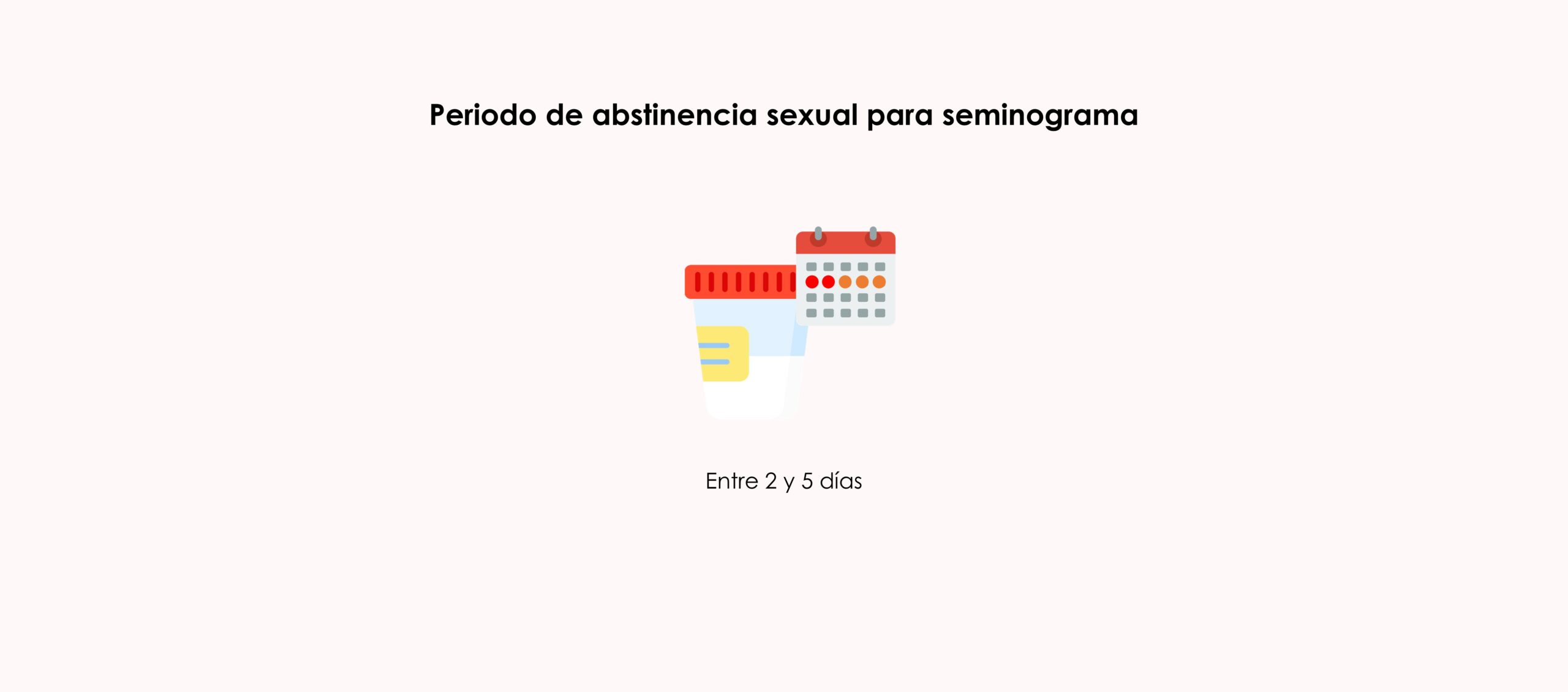 Periodo de abstinencia sexual recomendado antes de seminograma