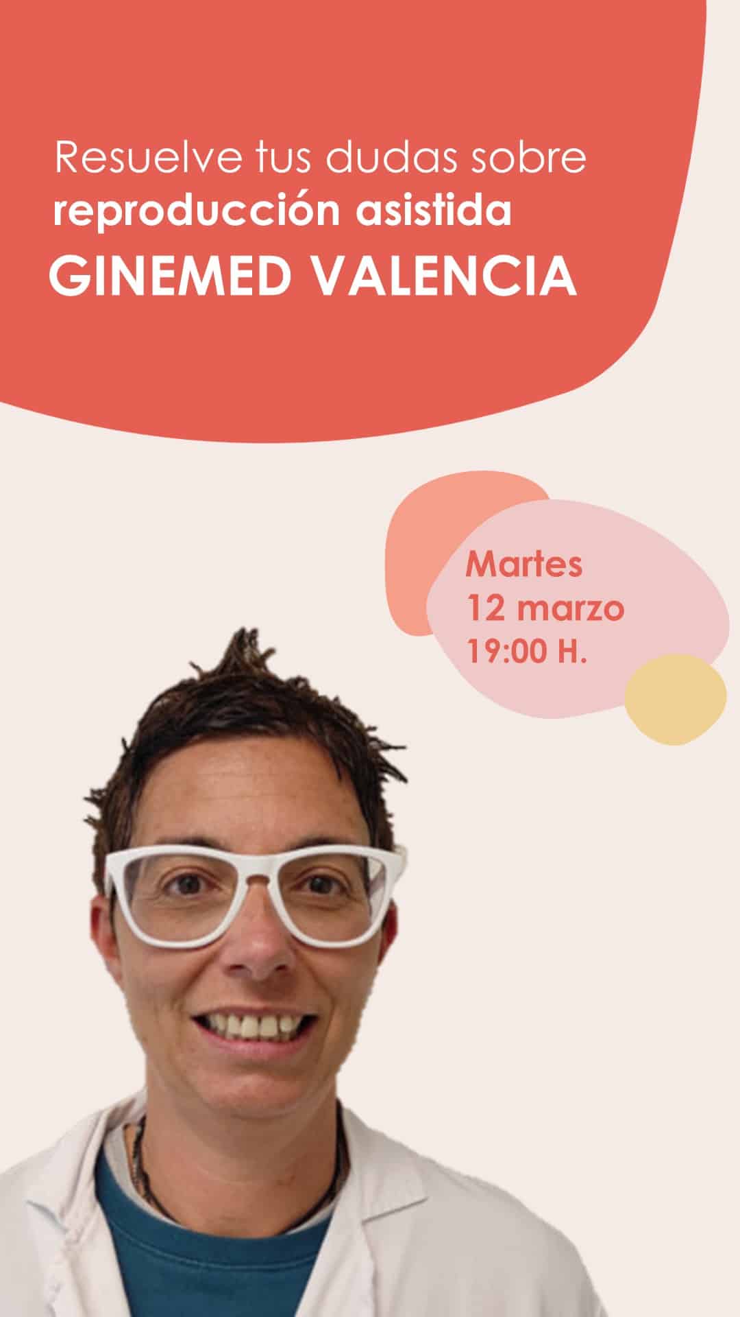 Instagram Live sobre Fertilidad desde la clínica de reproducción Asistida Ginemed Valencia el 12 de marzo a las 7 de la tarde