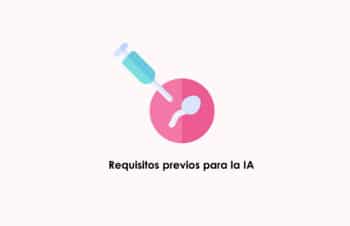 ¿Existen requisitos básicos previos para la inseminación artificial?