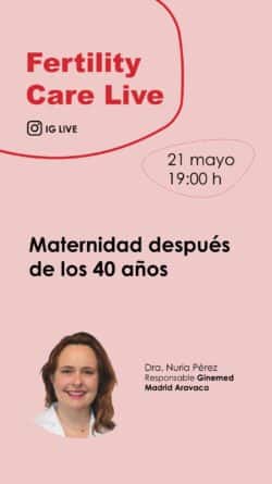 IG live sobre maternidad después de los 40 años
