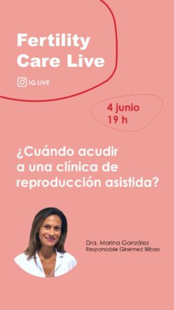 IG live cuándo acudir a una clínica de reproducción asistida